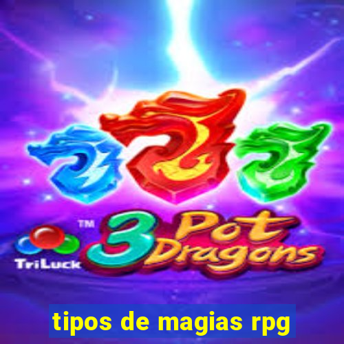 tipos de magias rpg